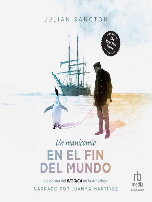 Title details for Un Manicomio en el fin del mundo by Julian Sancton - Available